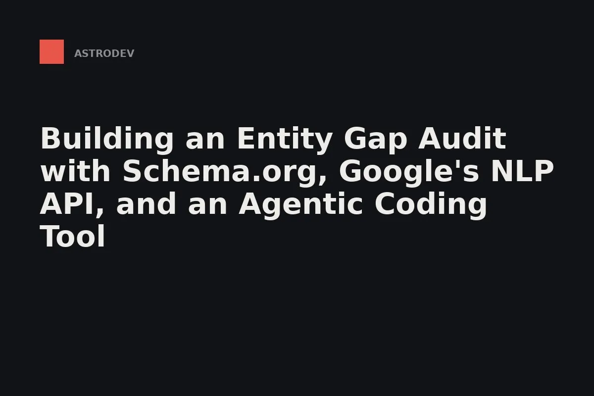 Declared schema entities joined against the entities Google's NLP recognizes, diffed by MID.
